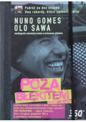Poza Błękitem Autobiografia - Olo Sawa, Nuno Gomes - książka  wyd. 2014