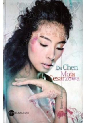 Moja cesarzowa - Da Chen - książka  wyd. 2012