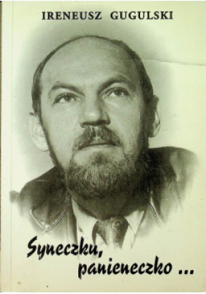 Syneczku panieneczko - Ireneusz Gugulski - książka  wyd. 1995