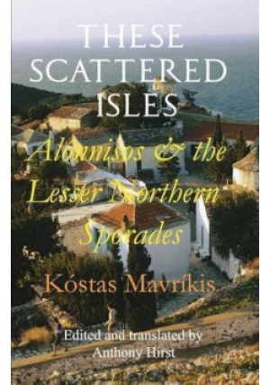These Scattered Isles - Kostas Mavrikis Anthony Hirst - książka  wyd. 2010