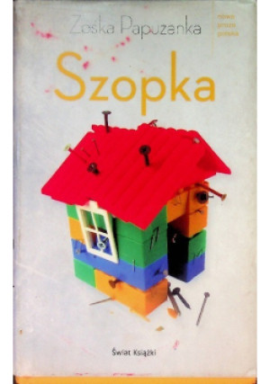 Szopka - Zośka Papużanka - książka  wyd. 2012