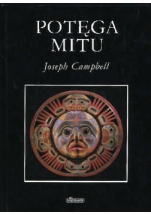 Potęga mitu - Joseph Campbell - książka  wyd. 1994