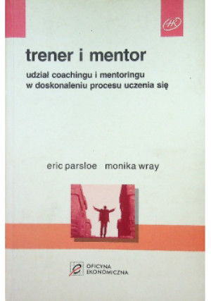 Trener i mentor - Eric Parsloe, Monika Wray - książka  wyd. 2002
