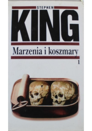 Marzenia i koszmary Tom 1 - Stephen King - książka  wyd. 1996