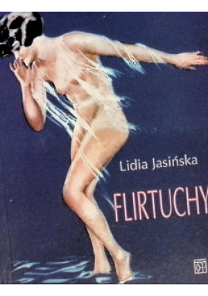 Flirtuchy - Lidia Jasińska - książka  wyd. 2003