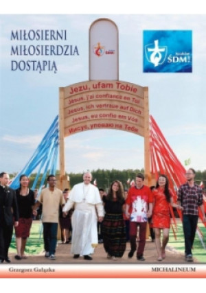 Miłosierni miłosierdzia dostąpią - Grzegorz Gałązka - książka historyczna wyd. 2016