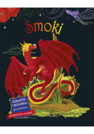 Zdrapuj i koloruj. Smoki - książka  wyd. 2023