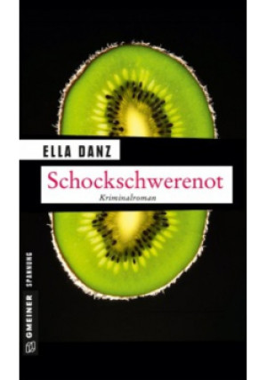 Schockschwerenot - Ella Danz - książka  wyd. 2015
