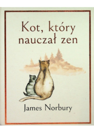 Kot, który nauczał Zen - James Norbury - książka reportaż wyd. 2023