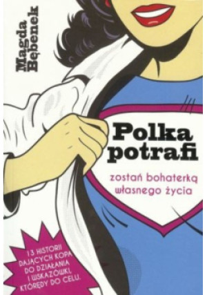 Polka potrafi - Magda Bębenek - książka  wyd. 2013