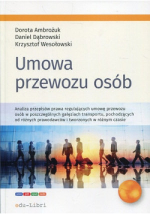 Umowa przewozu osób - Krzysztof Wesołowski, Daniel Dąbrowski, Dorota Ambożuk - książka  wyd. 2018
