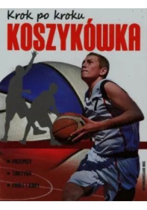 Koszykówka krok po kroku - książka  wyd. 2014