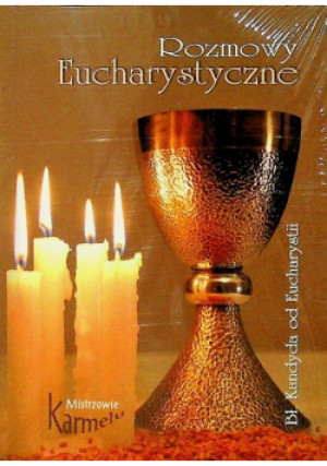 Rozmowy Eucharystyczne - książka  wyd. 2010