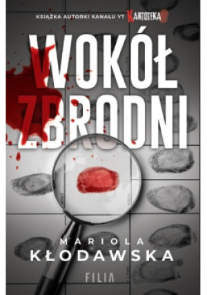 Wokół zbrodni - Mariola Kłodawska - książka  wyd. 2021