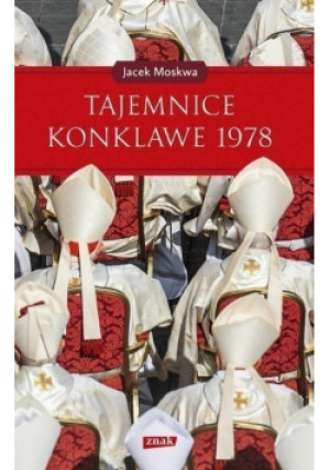 Tajemnice konklawe 1978 - Jacek Moskwa - książka  wyd. 2018