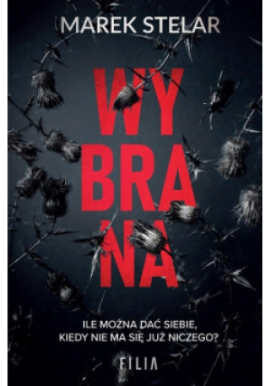 Wybrana - Marek Stelar - książka  wyd. 2023
