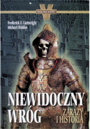 Niewidoczny wróg - Michael Biddiss, Frederick F. Cartwright - książka historyczna wyd. 2005