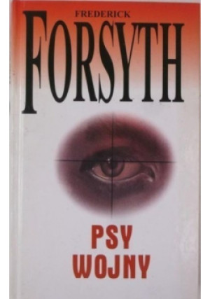 Psy wojny - Frederick Forsyth - książka  wyd. 1998
