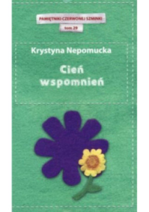 Pamiętniki czerwonej szminki Tom 29 Cień wspomnień - Krystyna Nepomucka - książka  wyd. 2012