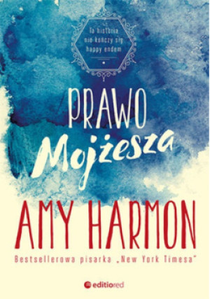 Prawo Mojżesza - Amy Harmon - książka  wyd. 2016