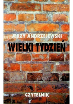 Wielki Tydzień - Jerzy Andrzejewski - książka  wyd. 1993