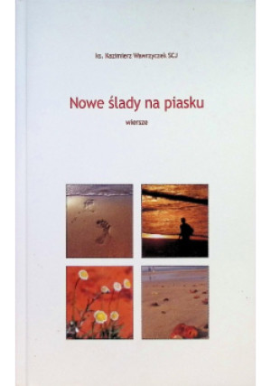 Nowe ślady na piasku - Kazimierz Wawrzyczek - książka  wyd. 2015