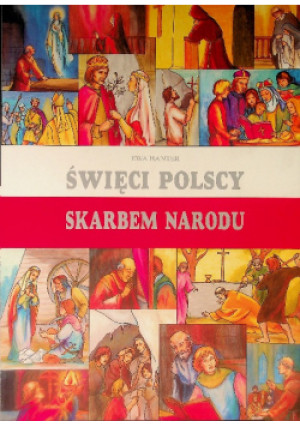 Święci Polscy skarbem narodu - Ewa Hanter - książka  wyd. 1996