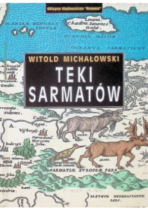 Teki sarmatów - Witold Michałowski - książka  wyd. 2009
