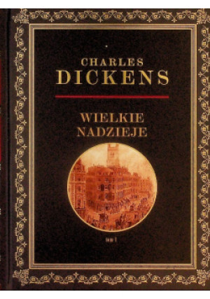 Wielkie nadzieje Tom 1 - Charles Dickens - książka  wyd. 2018