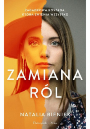 Zamiana ról - Natalia Bieniek - książka  wyd. 2024