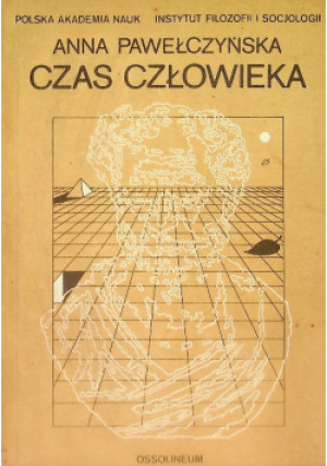 Czas człowieka - Anna Pawełczyńska - książka  wyd. 1986