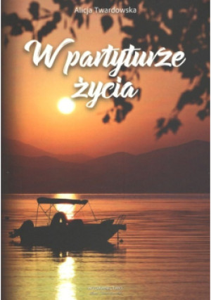 W partyturze życia - Alicja Twardowska - książka  wyd. 2017