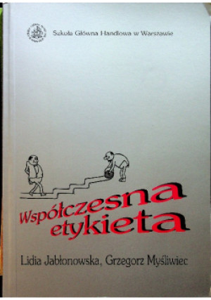 Współczesna etykieta - Grzegorz Myśliwiec, Lidia Jabłonowska - książka  wyd. 2002