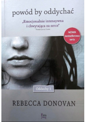 Powód by oddychać - Rebecca Donovan - książka  wyd. 2014