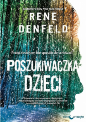 Poszukiwaczka dzieci - Rene Denfeld - książka  wyd. 2021