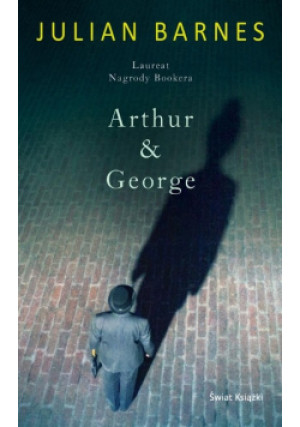 Arthur and George - Julian Barnes - książka  wyd. 2019