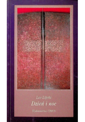 Dzień i noc - Leo Lipski - książka  wyd. 1998
