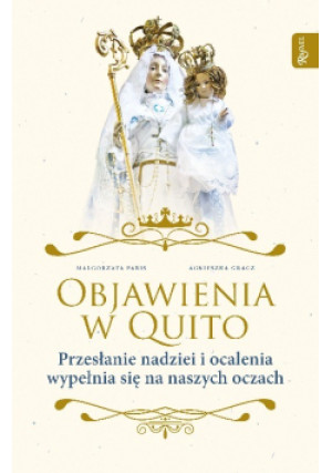 Objawienia w Quito - Małgorzata Pabis, Agnieszka Gracz - książka  wyd. 2019