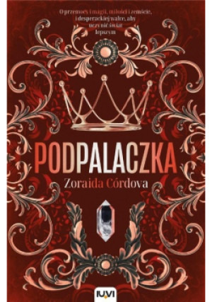 Podpalaczka - Zoraida Córdova - książka  wyd. 2022