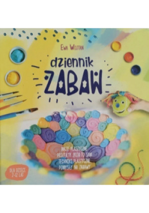 Dziennik Zabaw - Ewa Wojtan - książka  wyd. 2021