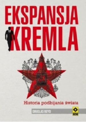 Ekspansja Kremla - Douglas Boyd - książka historyczna wyd. 2014