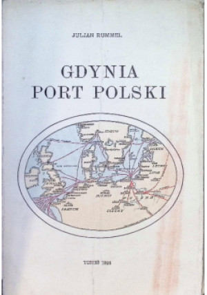 Gdynia Port Polski 1926r - Juljan Rummel - książka  wyd. 1926