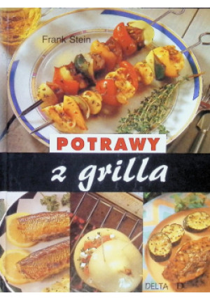 Potrawy z grilla - Frank Stein - książka  wyd. 1995