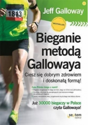 Bieganie metodą Gallowaya - Jeff Galloway - książka  wyd. 2011