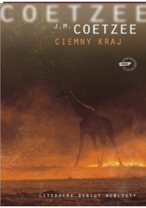Ciemny kraj - J. M. Coetzee - książka  wyd. 2009