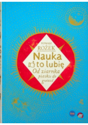 Nauka to lubię - Tomasz Rożek - książka  wyd. 2012