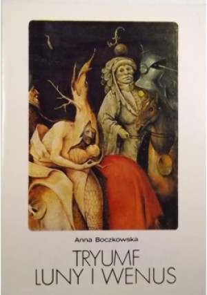 Tryumf Luny i Wenus - Anna Boczkowska - książka  wyd. 1980