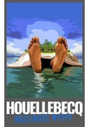 Możliwość wyspy - Michael Houellebecq - książka  wyd. 2015