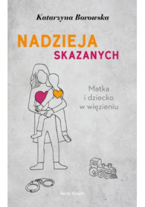 Nadzieja skazanych - Katarzyna Borowska - książka  wyd. 2023