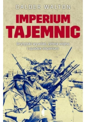 Imperium tajemnic - Calder Walton - książka historyczna wyd. 2015